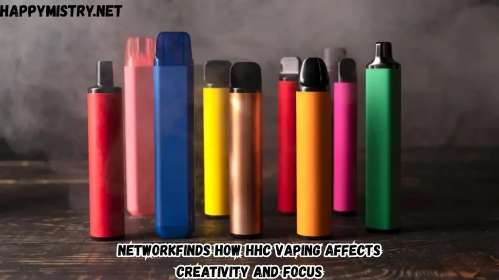 networkfinds how hhc vaping affects creativity and focus