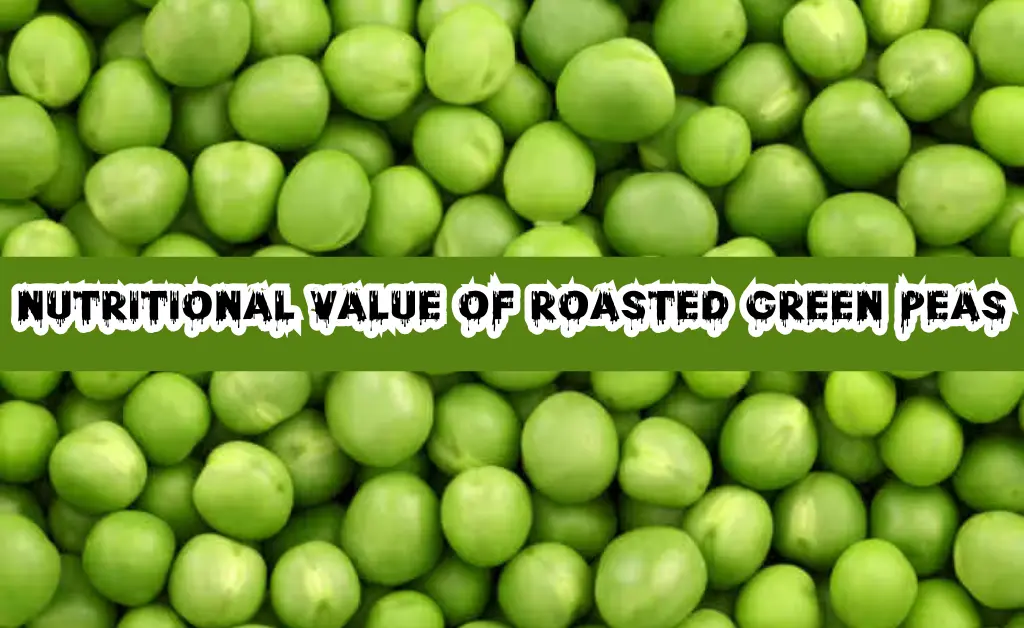 nutritional value of roasted green peas