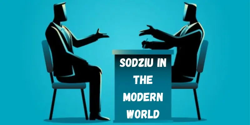 sodziu in the modern world